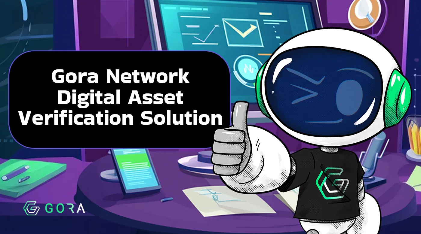Cover Image for Revolutionizing Verification: Gora Network's Breaking Solution for Traditional Institutions